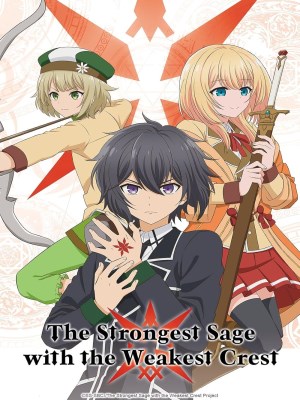 Xem phim The Strongest Sage with the Weakest Crest