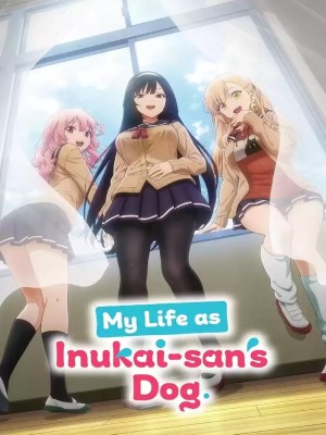Xem phim My Life as Inukai-san's Dog