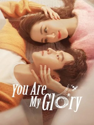 Xem phim You are My Glory