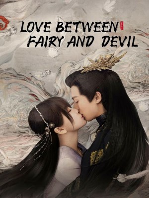 Xem phim Love Between Fairy and Devil