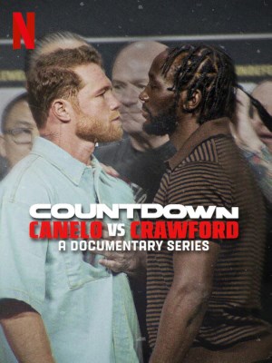 Xem phim Countdown: Canelo vs. Crawford