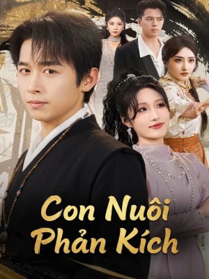 xem phim Con Nuoi Phan Kich