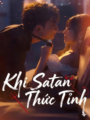 xem phim Khi Satan Thuc Tinh