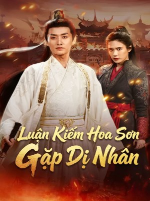 Xem phim Luan Kiem Hoa Son Gap Di Nhan
