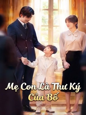xem phim Me Con La Thu Ky Cua Bo