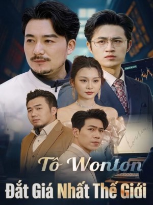 xem phim To Wonton Dat Gia Nhat The Gioi