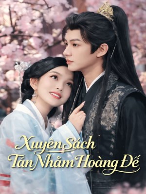 xem phim Xuyen Sach Tan Nham Hoang De