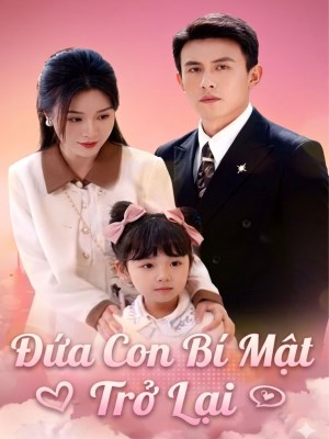 xem phim Dua Con Bi Mat Tro Lai