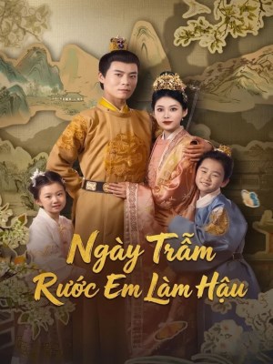 xem phim Ngay Tram Ruoc Em Lam Hau