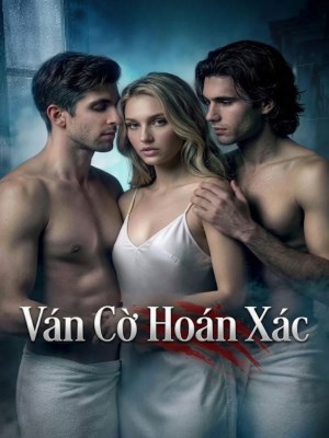 xem phim Van Co Hoan Xac