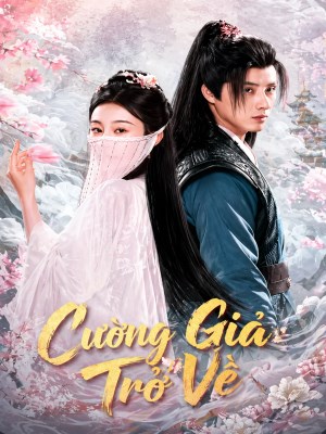 xem phim Cuong Gia Tro Ve