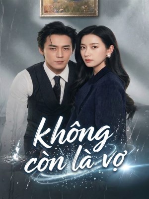 xem phim Khong Con La Vo