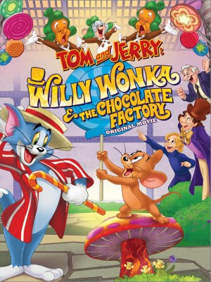 Xem phim Tom and Jerry: Willy Wonka and the Chocolate Factory