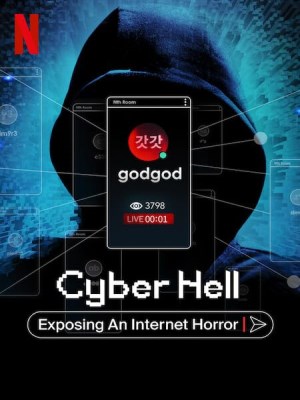 Xem phim Cyber Hell: Exposing an Internet Horror