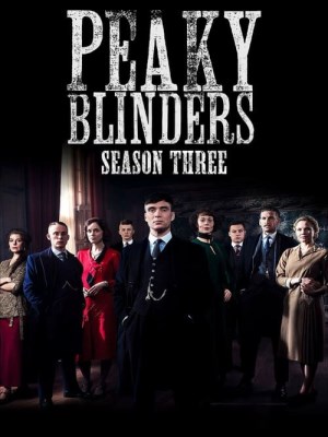Xem phim Peaky Blinders Season 3