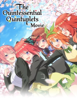 Xem phim The Quintessential Quintuplets Movie