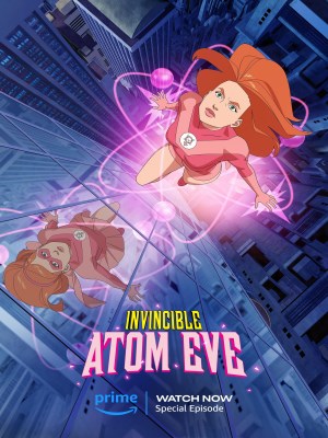 Xem phim Invincible: Atom Eve