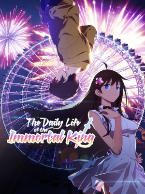 Xem phim The Daily Life of the Immortal King Season 1