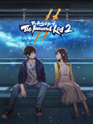 Xem phim The Daily Life of the Immortal King Season 2