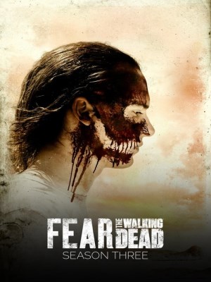Xem phim Fear the Walking Dead Season 3