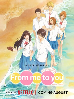 Xem phim From Me to You: Kimi ni Todoke Season 3