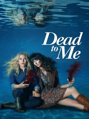 Xem phim Dead to Me Season 1