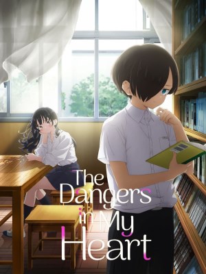 Xem phim The Dangers in My Heart Season 2