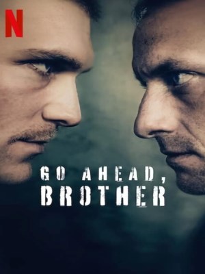 Xem phim Go Ahead, Brother